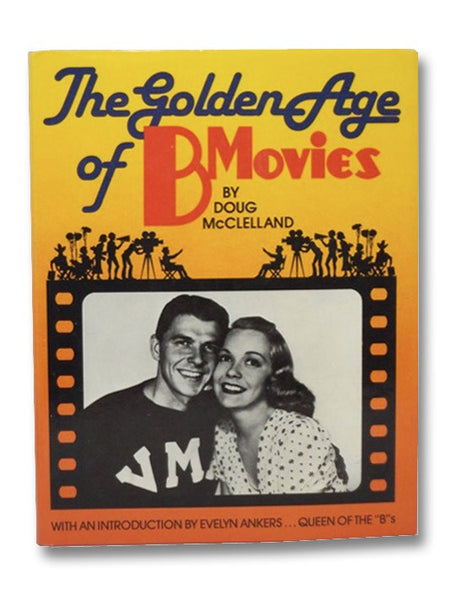 The Golden Age of B Movies