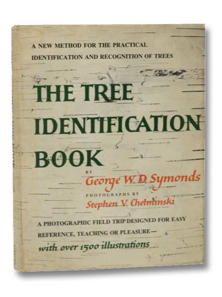 The Tree Identification Book: A New Method for the Practical Identification and Recognition of Trees