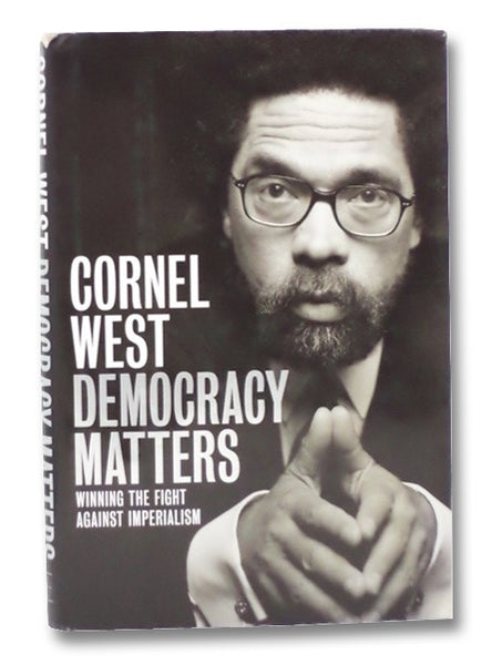 Democracy Matters: Winning the Fight Against Imperialism