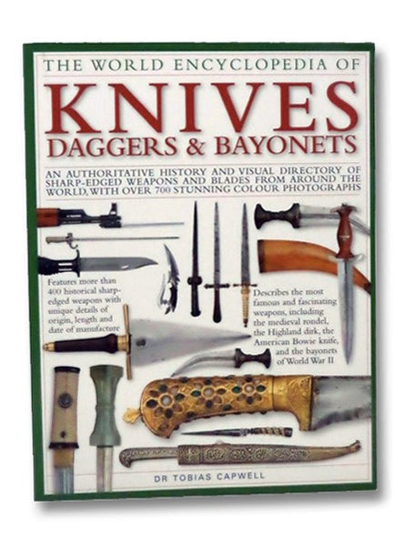 The World Encyclopedia of Knives Daggers & Bayonets