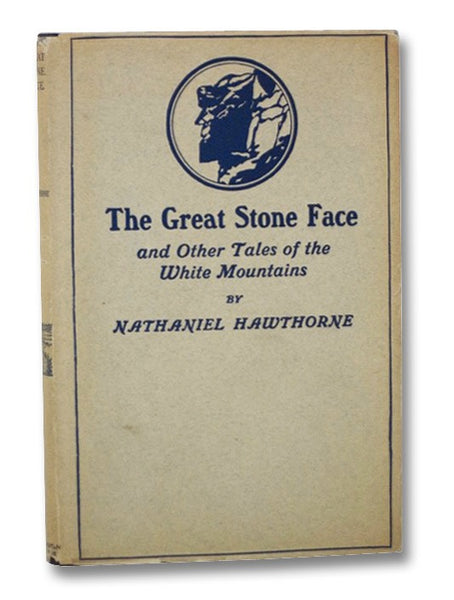 The Great Stone Face and Other Tales of the White Mountains