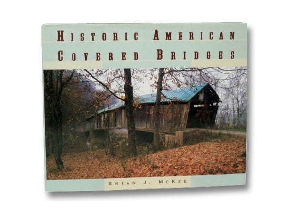 Historic American Covered Bridges