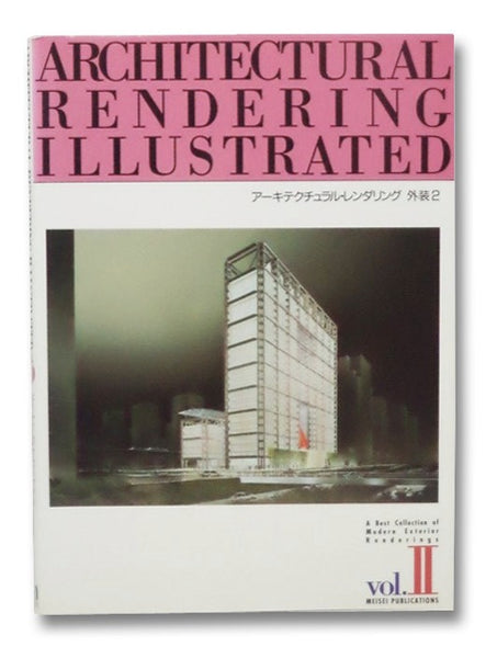 Architectural Rendering Illustrated Vol. 2