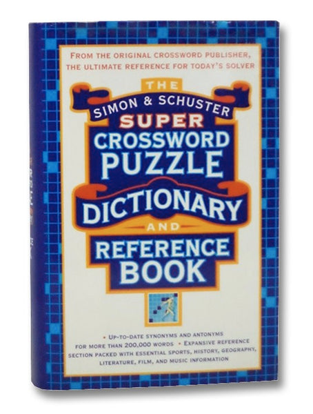 The Simon & Schuster Super Crossword Puzzle Dictionary and Reference Book
