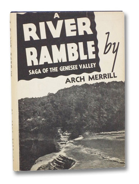 A River Ramble: Saga of the Genesee Valley
