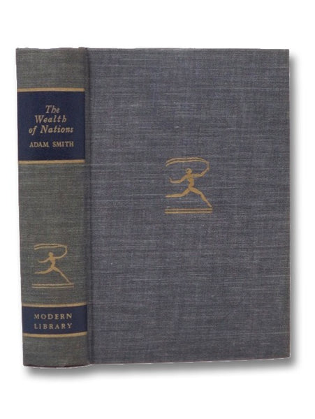 An Inquiry Into the Nature and Causes of the Wealth of Nations (The Modern Library of the World's Best Books) (Modern Library Giant G32)