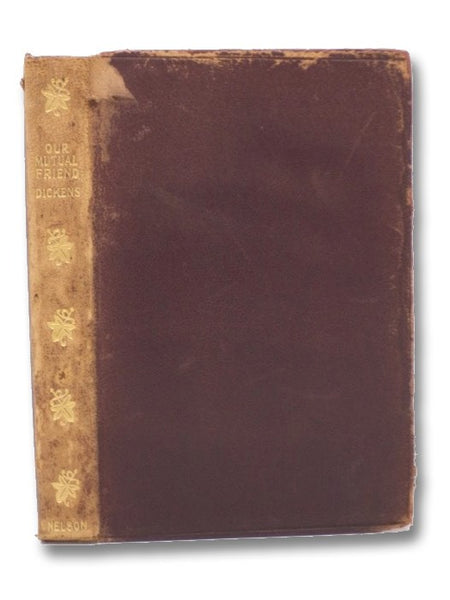 Our Mutual Friend (New Century Library, The Works of Charles Dickens, Vol. XV)