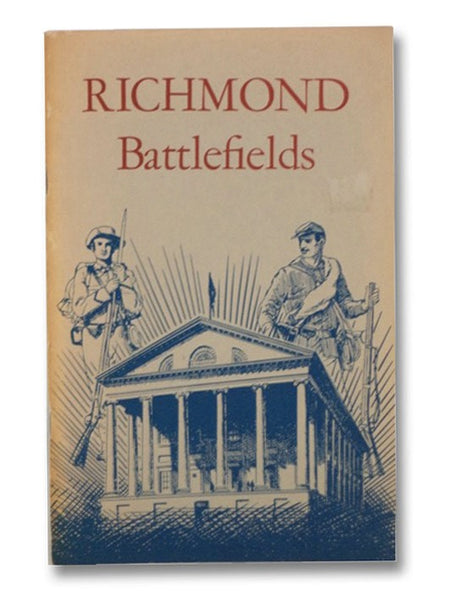 Richmond Battlefields (National Park Service Historical Handbook Series, No. 33)