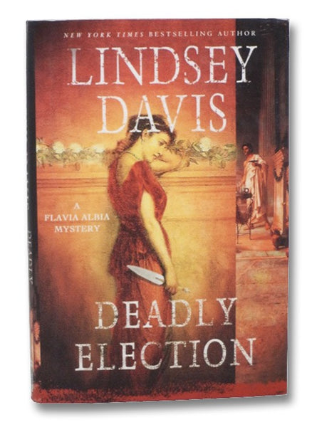 Deadly Election: A Flavia Albia Mystery