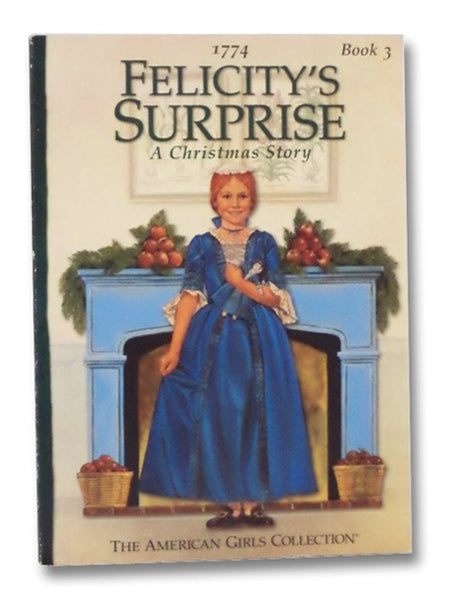 Felicity's Surprise (American Girl)
