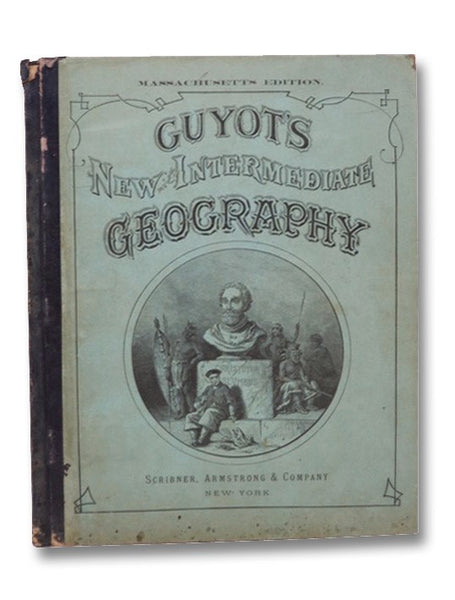 Guyot's New Intermediate Geography (Massachusetts Edition)
