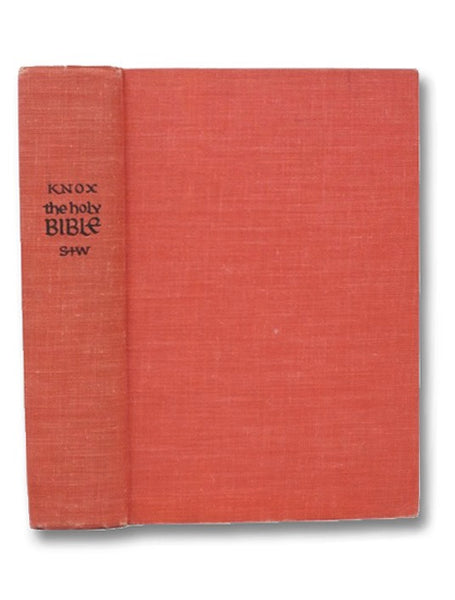 The Holy Bible: A Translation from the Latin Vulgate in the Light of the Hebrew and Greek Originals - Authorized by the Hierarchy of England and Wales and the Hierarchy of Scotland