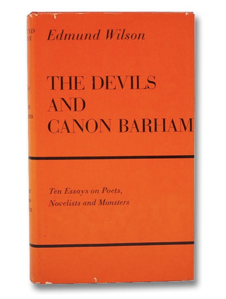 The Devils and Canon Barham: Ten Essays on Poets, Novelists and Monsters