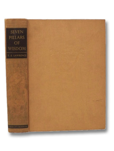 Seven Pillars of Wisdom: A Triumph (De Luxe Edition)