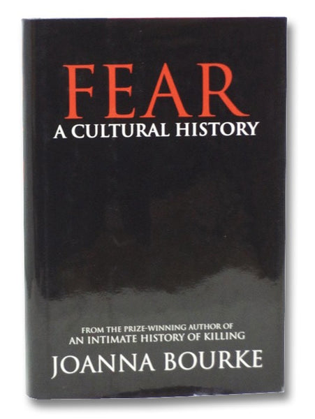 Fear: A Cultural History