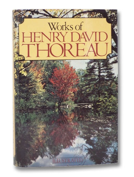 Works of Henry David Thoreau (Illustrated)