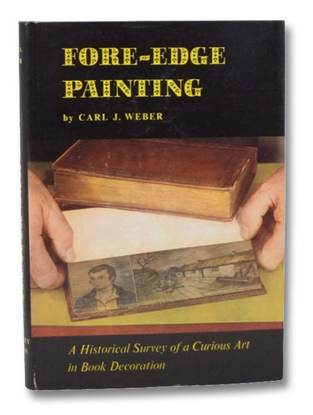 Fore-Edge Painting: A Historical Survey of a Curious Art in Book Decoration