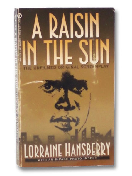 A Raisin in the Sun: The Unfilmed Original Screenplay