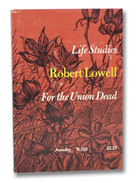Life Studies and For the Union Dead