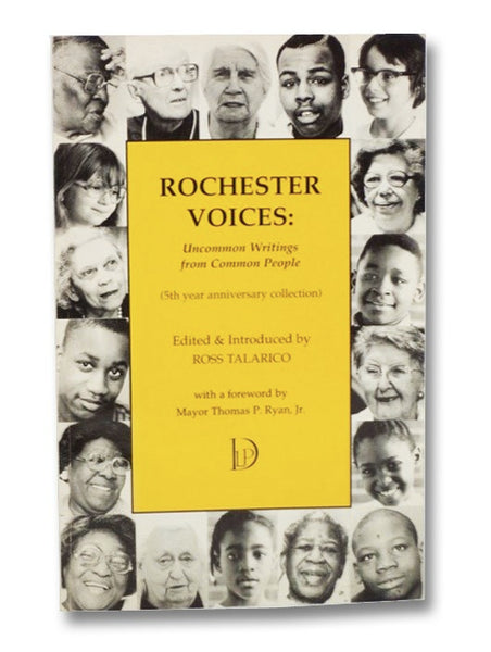 Rochester Voices: Uncommon Writings From Common People