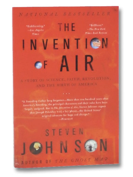 The Invention of Air: A Story of Science, Faith, Revolution, and the Birth of America