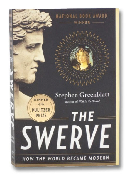 The Swerve: How the World Became Modern