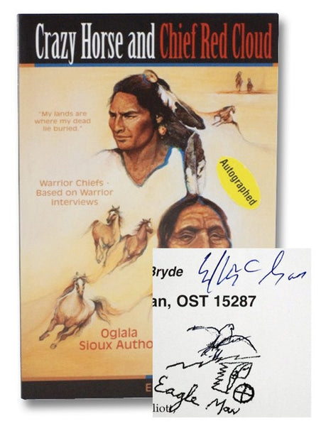 Crazy Horse and Chief Red Cloud: Warrior Chiefs -- Based on Warrior Interviews