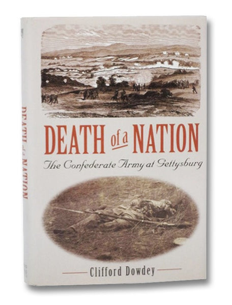 Death of a Nation: The Confederate Army at Gettysburg