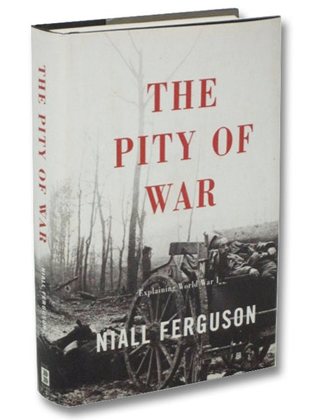 The Pity of War: Explaining World War I