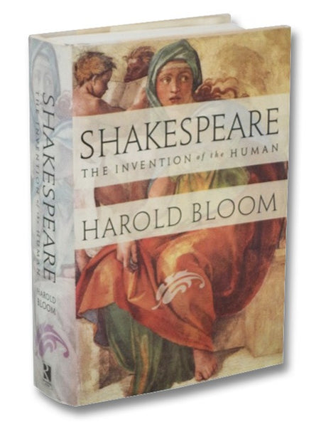 Shakespeare: The Invention of the Human