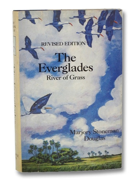 The Everglades: River of Grass (Revised Edition)