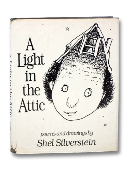 A Light in the Attic: Poems and Drawings