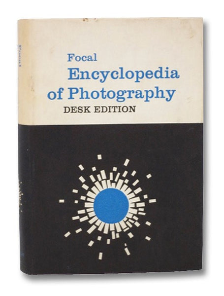 The Focal Encyclopedia of Photography
