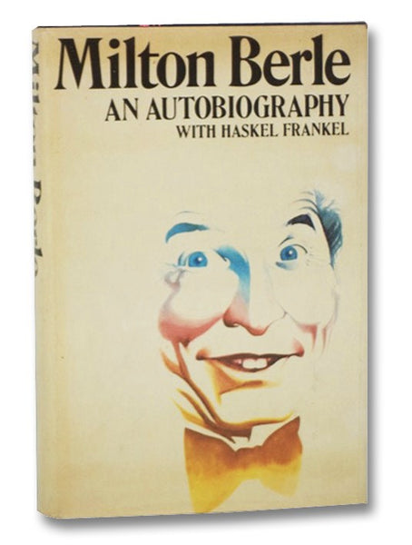Milton Berle: An Autobiography