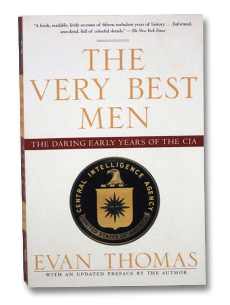 The Very Best Men: The Daring Early Years of the CIA