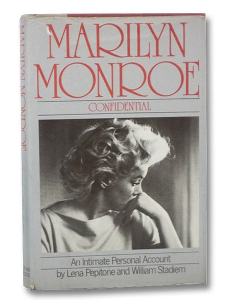 Marilyn Monroe Confidential: An Intimate Personal Account