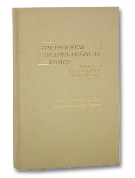 The Progress of Afro-American Women: A Selected Bibliography and Resource Guide