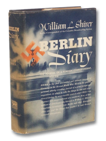 Berlin Diary: The Journal of a Foreign Correspondent 1931-1941