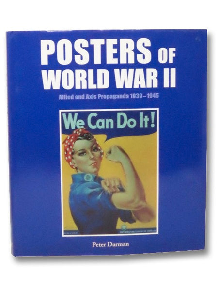 Posters of World War II: Allied and Axis Propaganda 1939-1945