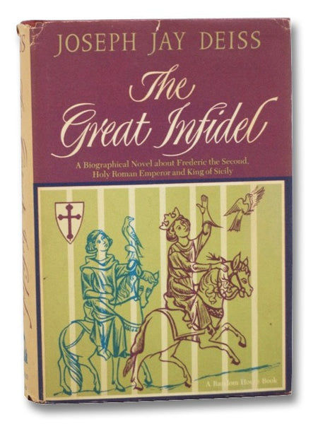 The Great Infidel: A Biographical Novel