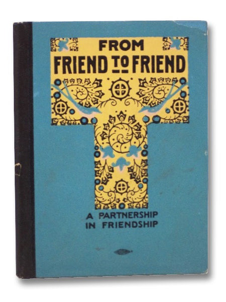 From Friend to Friend: A Partnership in Friendship (The Good Cheer Books, No. 207)