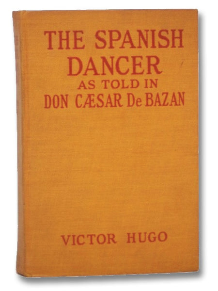 The Spanish Dancer as Told in Don Caesar de Bazan