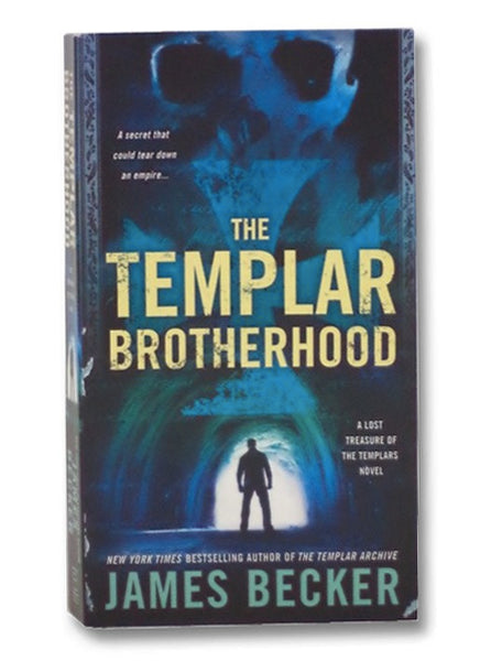 The Templar Brotherhood (The Lost Treasure of the Templars)