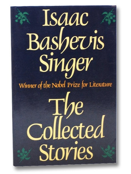 The Collected Stories of Isaac Bashevis Singer