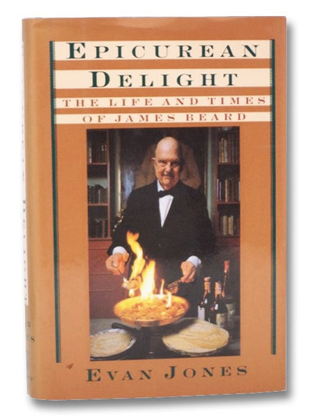 Epicurean Delight: The Life and Times of James Beard