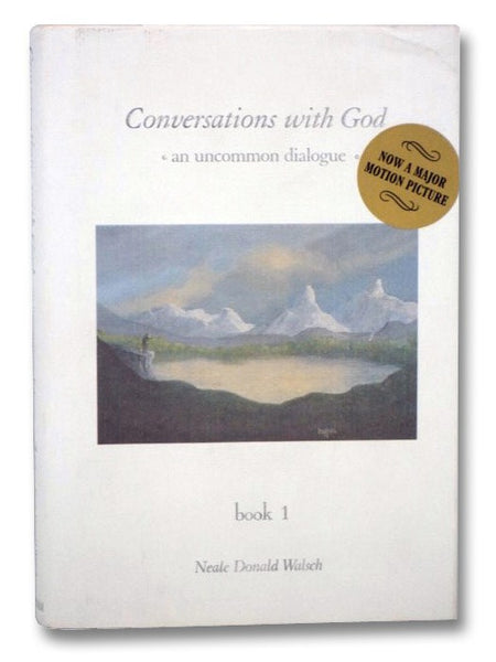 Conversations with God: An Uncommon Dialogue, Book 1