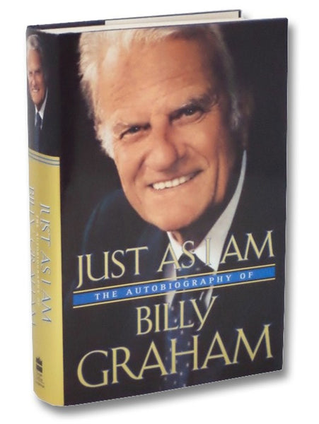 Just As I Am: The Autobiography of Billy Graham