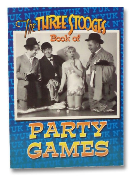 The Three Stooges Book of Party Games