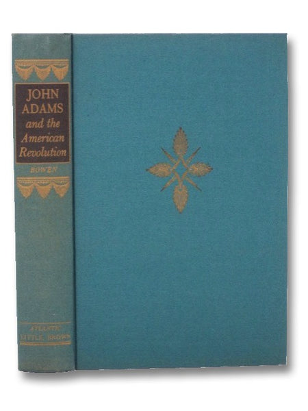 John Adams and the American Revolution