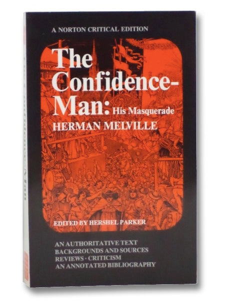 The Confidence-Man: His Masquerade (A Norton Critical Edition)
